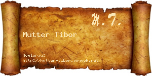 Mutter Tibor névjegykártya